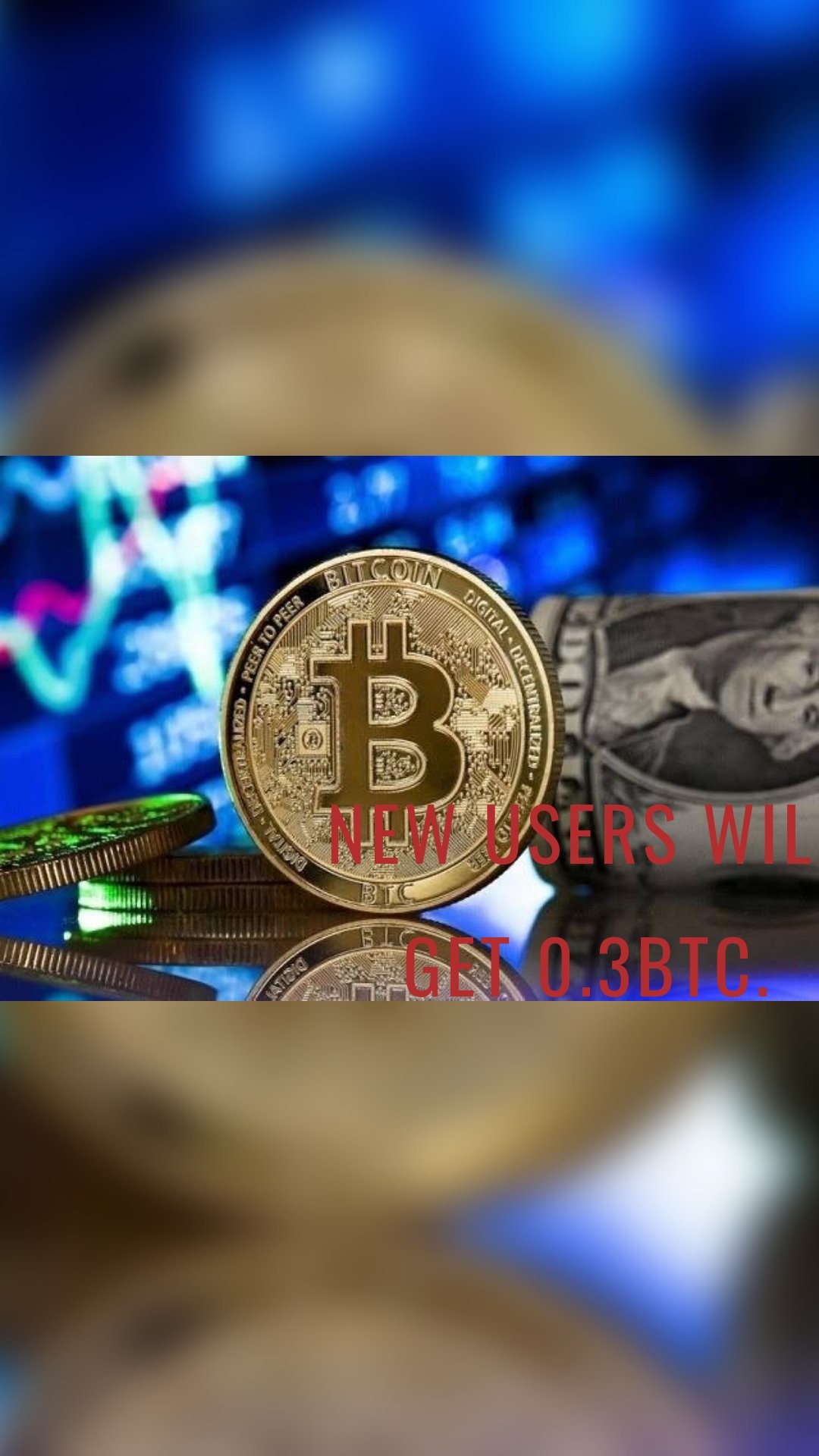 New users will get 0.3BTC.